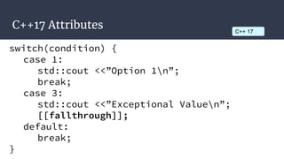 Type Inference
auto i = 5;
auto f = 3.4
auto v = getVector();
C++ 11
 