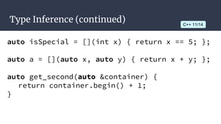 constexpr
constexpr unsigned int factorial(int n) {
return n <= 0 ? 1 : (n * factorial(n - 1));
}
int main() {
std::cout <...