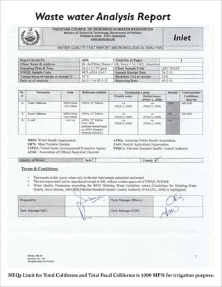 NEQs Limit for Total Coliforms and Total Fecal Coliforms is 1000 MPN for irrigation purpose.
Waste water Analysis Report
Inlet
 