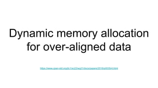 Dynamic memory allocation
for over-aligned data
https://www.open-std.org/jtc1/sc22/wg21/docs/papers/2016/p0035r4.html
 