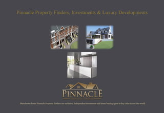 Pinnacle Property Finders, Investments & Luxury Developments
 