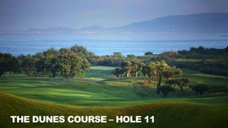 THE DUNES COURSE – HOLE 11
 