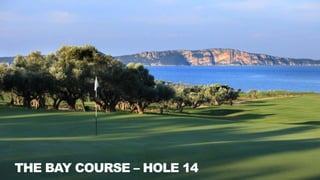 THE BAY COURSE – HOLE 14
 