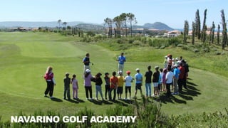 NAVARINO GOLF ACADEMY
 