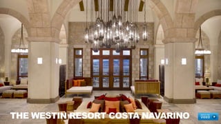 THE WESTIN RESORT COSTA NAVARINO
 
