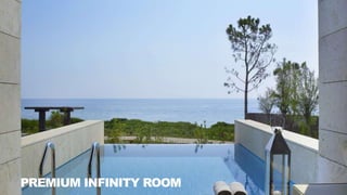 PREMIUM INFINITY ROOM
 