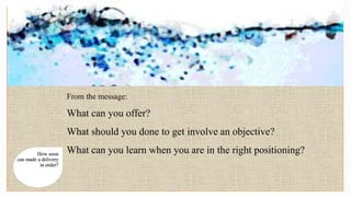 From the message:
What can you offer?
What should you done to get involve an objective?
What can you learn when you are in the right positioning?How soon
can made a delivery
in order?
 