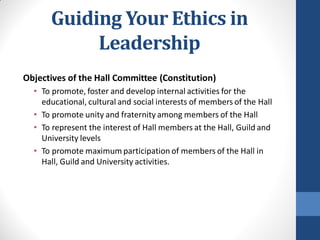 ETHICAL LEADERSHIP FOR CHANGE - Irvine Hall Leadership Presentation