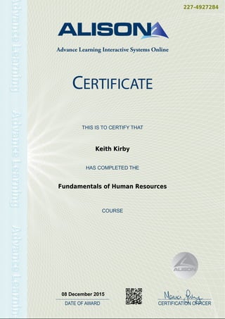 227-4927284
Keith Kirby
Fundamentals of Human Resources
08 December 2015
Powered by TCPDF (www.tcpdf.org)
 