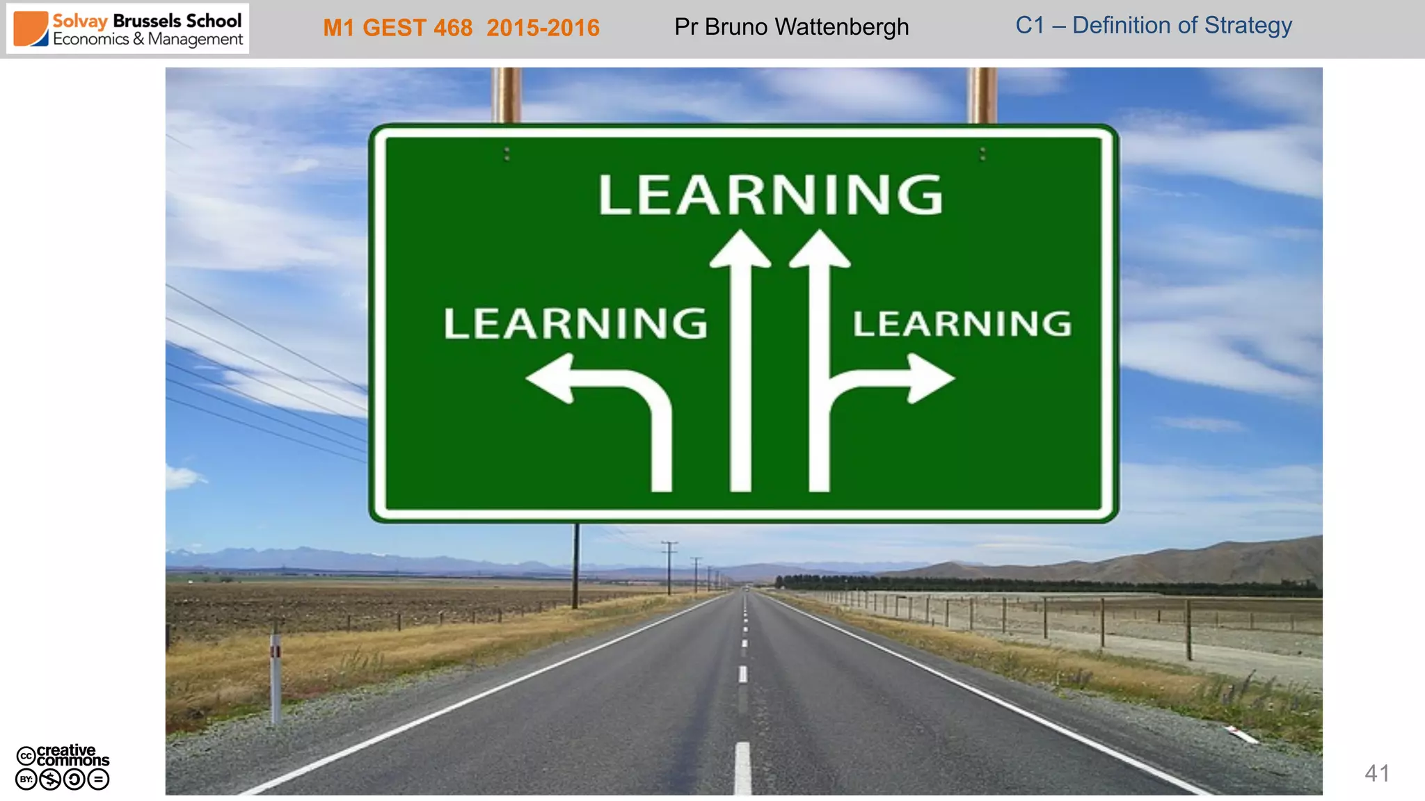 M1 GEST 468 2015-2016 Pr Bruno Wattenbergh C1 – Definition of Strategy
41
 