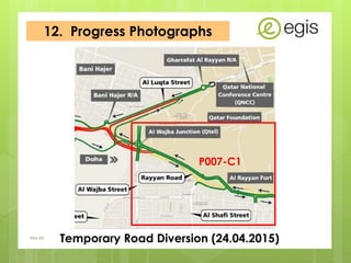 12. Progress Photographs
AKo/EIt
Temporary Road Diversion (24.04.2015)
P007-C1
 
