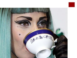 "The Lady Gaga Effect
 