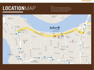 MADINA TOWER / LOCATION MAP 13
LOCATIONMAP
Goriola St
Glo
The Lagoon
AnifowosheSt
Adeola Odeku
(First Bank) Adeola Odeku St
Embassy of
the People’s
Republic of China
Waziri Ibrahim Crescent
Ozumba Mbadiwe Ave
Kofo Abayomi St
Post Office
Madina Tower at 168B, Ozumba Mbadiwe Street, Victoria,
Island, Lagos. It rises directly opposite the Radison Blu Hotel
and in the epicentre of major locations such as Embassies,
Banks, Commercial Centres and other institutions.
 