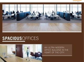 SPACIOUSOFFICES
MADINA TOWER / OFFICES 15
AN ULTRA MODERN
OFFICE BUILDING IN THE
HEART OF THE CITY!
 