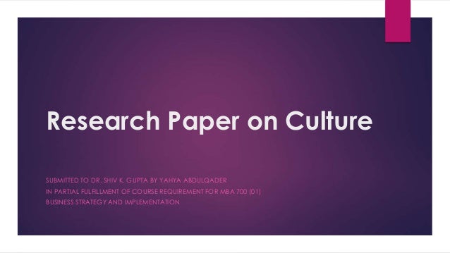 30 Research Paper Topics on Culture - A Research Guide for Students culture research paper example