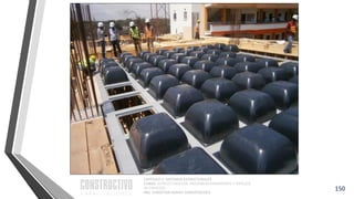 CAPÍTULO 1: SISTEMAS ESTRUCTURALES
CURSO: ESTRUCTURACIÓN, PREDIMENSIONAMIENTO Y ANÁLISIS
DE EDIFICIOS
ING. CHRISTIAN ASMAT GARAYCOCHEA
150
 