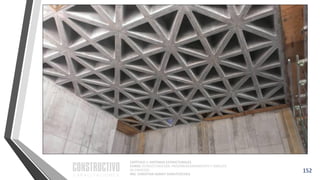 CAPÍTULO 1: SISTEMAS ESTRUCTURALES
CURSO: ESTRUCTURACIÓN, PREDIMENSIONAMIENTO Y ANÁLISIS
DE EDIFICIOS
ING. CHRISTIAN ASMAT GARAYCOCHEA
152
 