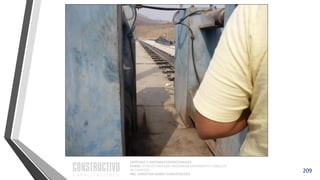 CAPÍTULO 1: SISTEMAS ESTRUCTURALES
CURSO: ESTRUCTURACIÓN, PREDIMENSIONAMIENTO Y ANÁLISIS
DE EDIFICIOS
ING. CHRISTIAN ASMAT GARAYCOCHEA
209
 