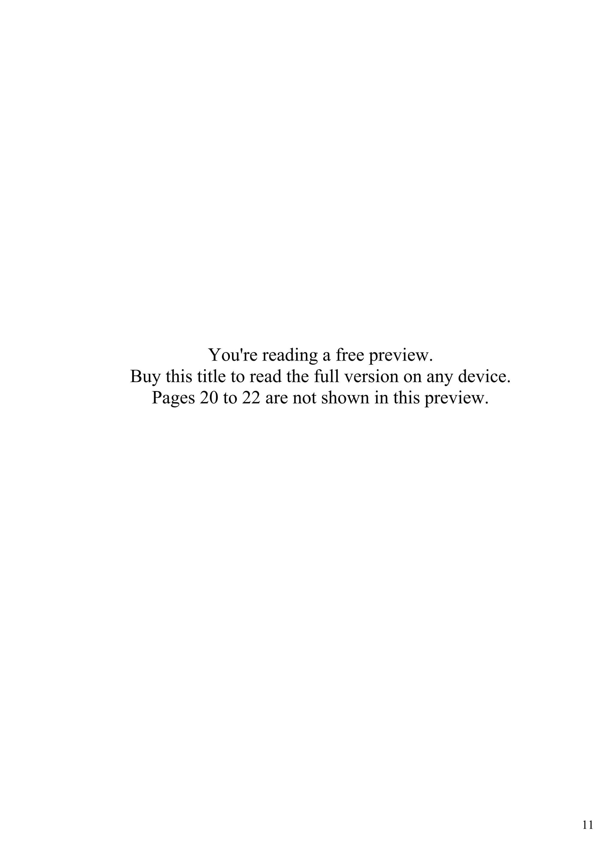11
You're reading a free preview.
Buy this title to read the full version on any device.
Pages 20 to 22 are not shown in this preview.
 
