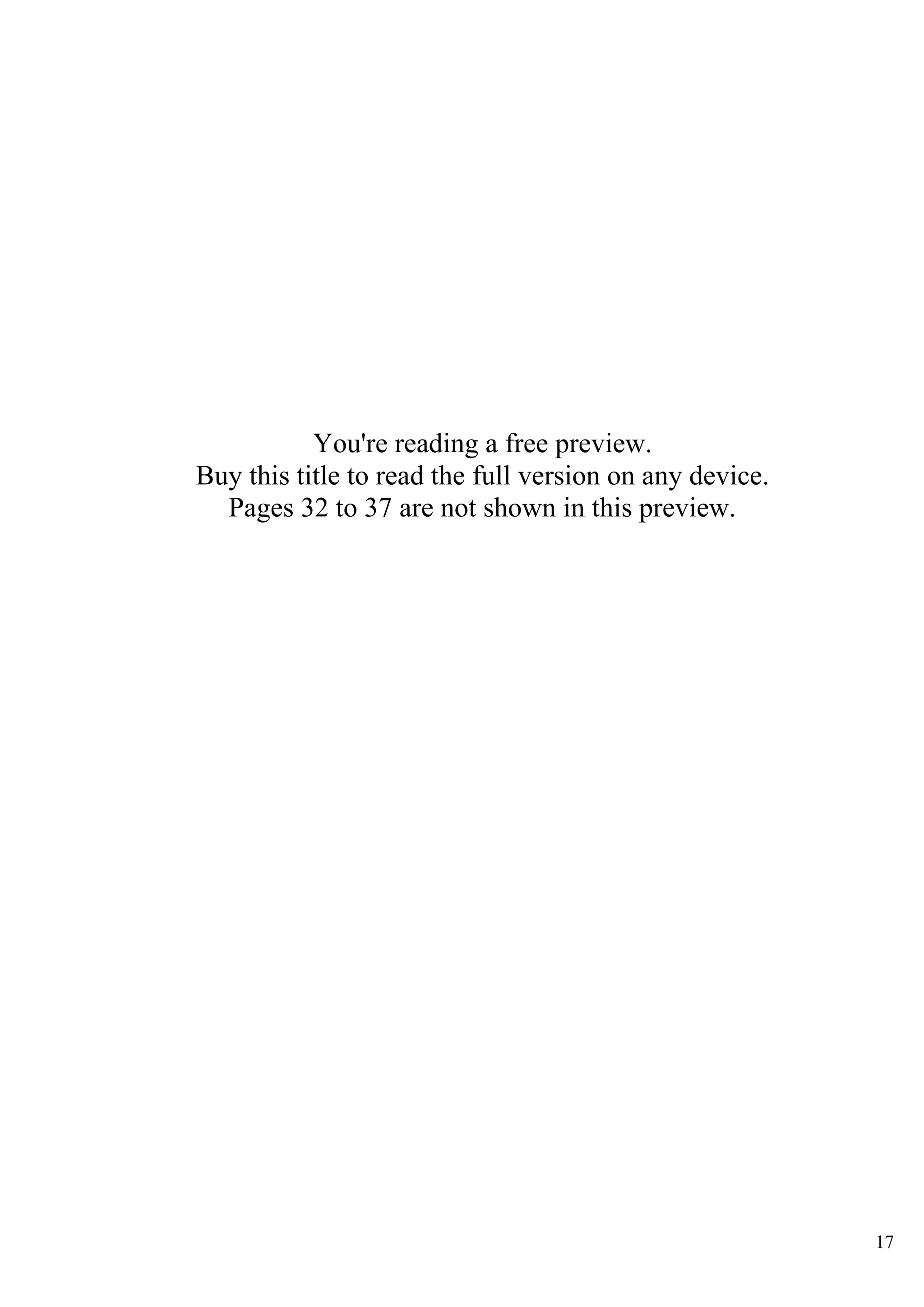 17
You're reading a free preview.
Buy this title to read the full version on any device.
Pages 32 to 37 are not shown in this preview.
 