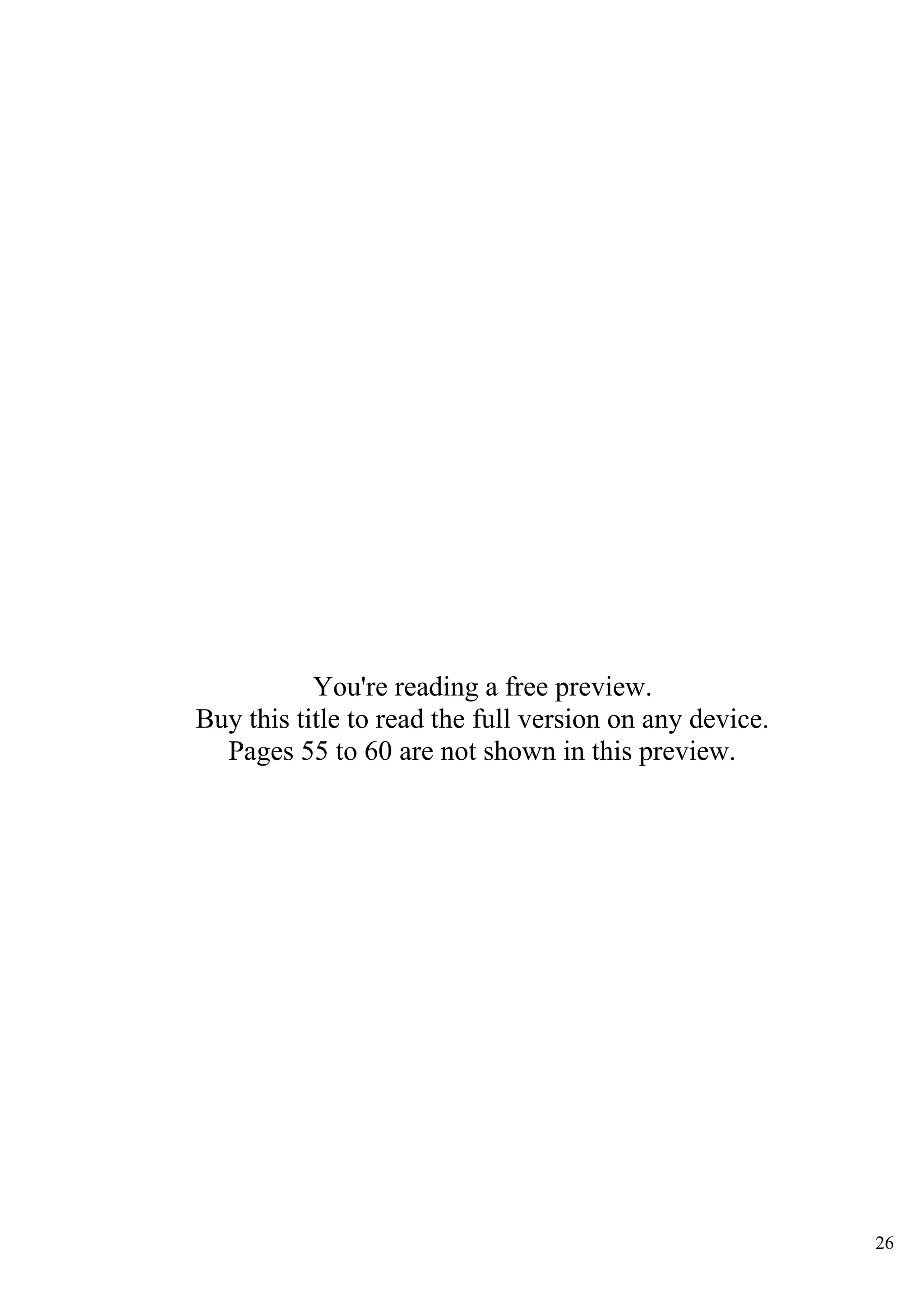 26
You're reading a free preview.
Buy this title to read the full version on any device.
Pages 55 to 60 are not shown in this preview.
 