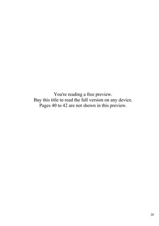 20
You're reading a free preview.
Buy this title to read the full version on any device.
Pages 40 to 42 are not shown in this preview.
 