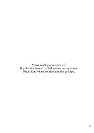 22
You're reading a free preview.
Buy this title to read the full version on any device.
Pages 45 to 46 are not shown in this preview.
 
