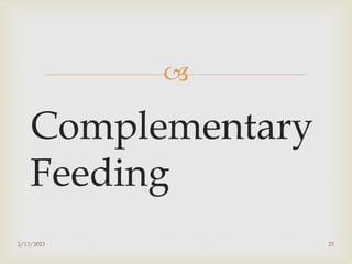 
Complementary
Feeding
2/13/2023 25
 