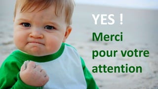29/12/2014 LP : TECHNOLOGIES ÉNERGIES RENOUVELABLES ET EFFICACITÉ ÉNERGÉTIQUE 20
YES !
Merci
pour votre
attention
 