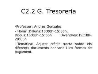 C2.2 G. Tresoreria ,[object Object]