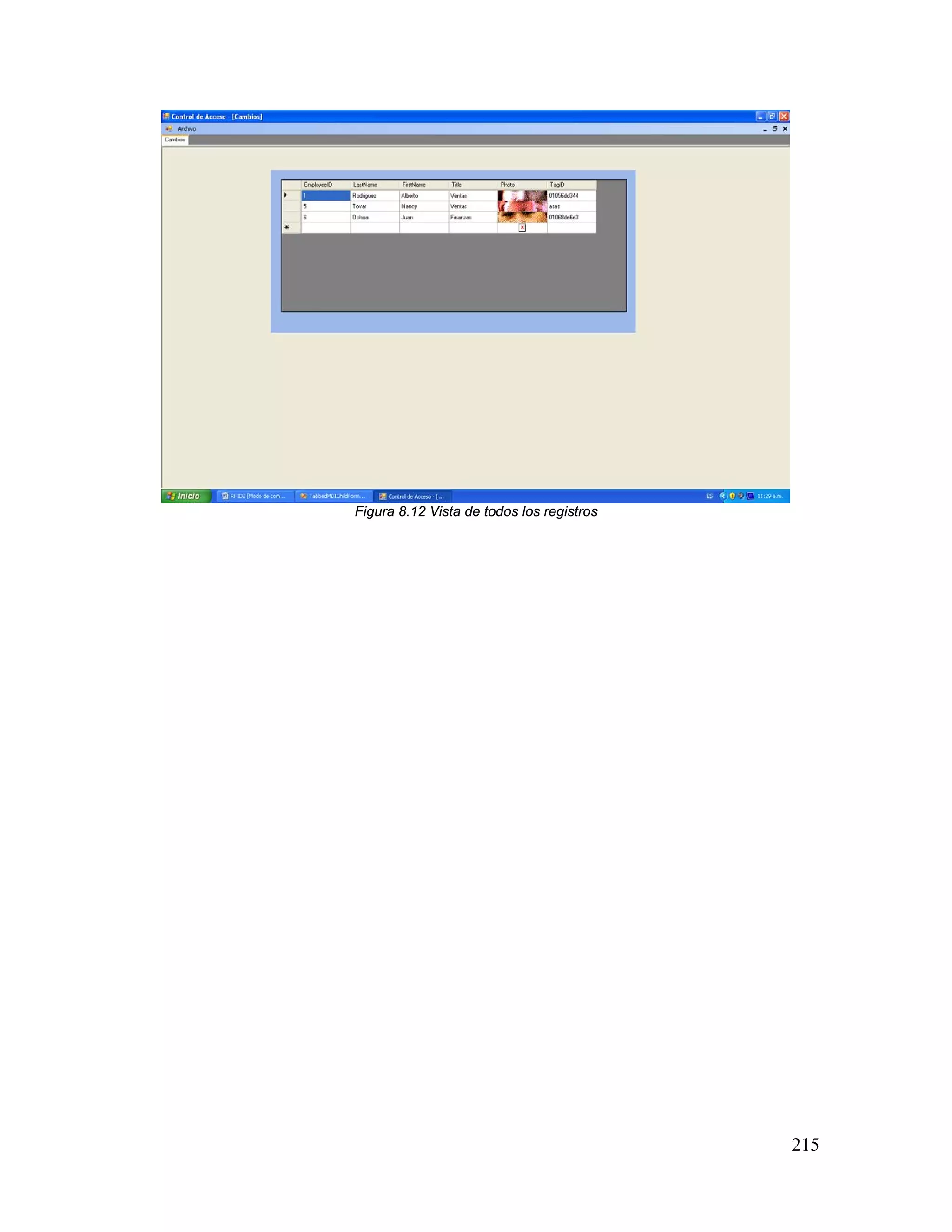 215
Figura 8.12 Vista de todos los registros
 