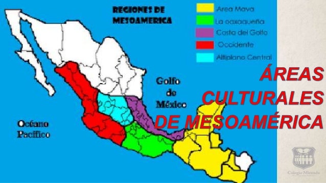 C2.hm1.p2.s4. áreas y subáreas culturales de méxico antiguo