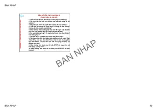 BẢN NHÁP
BẢN NHÁP 10
CÂU HỎI ÔN TẬP CHƯƠNG 2
(Hoàn thiện và nộp lại)
CHƯƠNG2–TÍNHCHẤTCƠLÝCỦAVẬTLIỆU
1. Làm thế nào để xác định được cường độ của bêtông?
2. Vẽ hình và cho biết kích thước các mẫu sử dụng để thí
nghiệm?
3. Hãy nêu các nhân tố quyết định cường độ của bêtông?
4. Thế nào là cường độ trung bình? Cường độ đặc trưng?
Cường độ tiêu chuẩn của bêtông?
5. Mác bêtông theo cường độ chịu nén M là gì? Cấp độ bền
chịu nén của bêtông B là gì? Quan hệ giữa M và B?
6. Co ngót bêtông là gì? Co ngót phụ thuộc vào yếu tố nào?
Các khắc phục?
7. Từ biến là gì? Từ biến phụ thuộc vào yếu tố nào?
8. Tác dụng của lực dính bám giữa bêtông và cốt thép? Các
nhân tố tạo nên lực dính bám? Các nhân tố ảnh hưởng đến
lực dính bám? Tại sao nên hạn chế sử dụng cốt thép có
đường kính lớn?
9. Nêu những phá hoại của kết cấu BTCT do ngoại lực và
biến dạng cưỡng bức?
10. Nêu những phá hoại và hư hỏng của KCBTCT do môi
trường? 37
BAN
NHAP
 