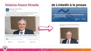 Notaires Alsace Moselle de LinkedIn à la presse
 
