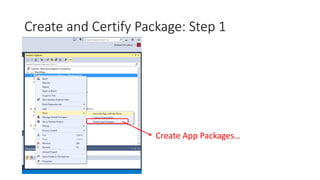 Create and Certify Package: Step 1
Create App Packages…
 
