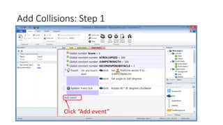 Add Collisions: Step 1
Click “Add event”
 