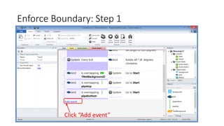 Enforce Boundary: Step 1
Click “Add event”
 