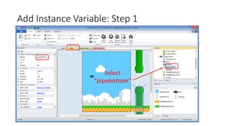 Add Instance Variable: Step 1
Select
“pipebottom”
 