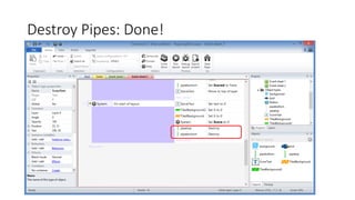 Destroy Pipes: Done!
 