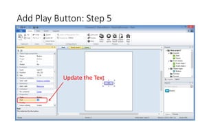Add Play Button: Step 5
Update the Text
 