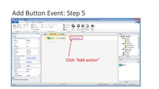Add Button Event: Step 5
Click “Add action”
 