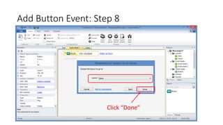 Add Button Event: Step 8
Click “Done”
 