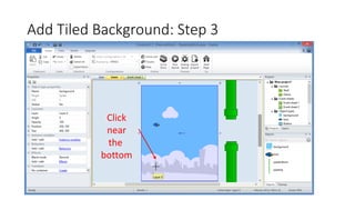 Add Tiled Background: Step 3
Click
near
the
bottom
 