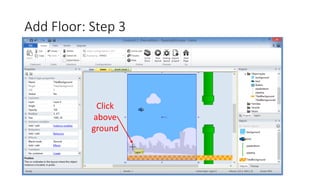 Add Floor: Step 3
Click
above
ground
 