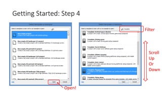 Getting Started: Step 4
Filter
Scroll
Up
Or
Down
Open!
 