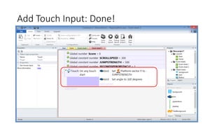 Add Touch Input: Done!
 