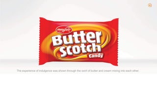 2
The experience of indulgence was shown through the swirl of butter and cream mixing into each other.
 
