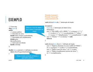 C++::ARGUMENTOS PARA MAIN()
A linguagem C++ admite duas formas
para a função principal:
// função principal sem argumentos
int main() { ... }
// função principal com argumentos
int main(int argc, char *argv[]) { ... }
Na segunda forma, os argumentos são
providos pelo sistema operacional em uso
e correspondem aos argumentos da linha
de comando (dos consoles).
20/04/2017 (C) 2017, PJANDL. 84
 