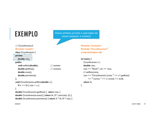 C++::SOBRECARGA DE FUNÇÕES
É a possibilidade de existirem várias
funções com o mesmo nome dentro de um
mesmo espaço declarativo (function
overload).
Assim, em um mesmo escopo, podem
existir funções homônimas desde que
possuam diferentes assinaturas
(signatures).
A assinatura de uma função é a lista dos
tipos de seus parâmetros formais na
ordem em que foram declarados.
Exemplo:
double Inc(double&);
double Inc(double&,double);
double Inc(double*,double);
20/04/2017 (C) 2017, PJANDL. 87
 