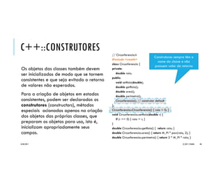 EXEMPLO _SOBRECARGA
#include <iostream>
using namespace std;
double Inc (double&);
double Inc (double&, double);
double Inc (double*, double);
int main() {
double x = 0;
double y = 3;
double *w = &y;
cout << "x inicial = " << x << endl;
Inc(x);
cout << "x + 1 = " << x << endl;
cout << "y inicial = " << y << endl;
cout << "y + 2.8 = " << Inc(y, 2.8) << endl;
cout << "y + 1.2 = " << Inc(&y, 1.2) << endl;
cout << "y = " << y << endl;
Inc(w, 0.5);
cout << "y + 0.5 (indireto) = " << y << endl;
cout << "x + Inc(y, 0.7) = " << (x + Inc(y, 0.7)) << endl;
return 0;
}
double Inc (double &valor) {
valor += 1;
return valor;
}
double Inc (double &valor, double quant) {
valor += quant;
return valor;
}
double Inc (double *valor, double quant) {
*valor = *valor + quant;
return *valor;
}
20/04/2017 (C) 2017, PJANDL. 88
Estas duas versões da função
poderiam ser substituídas por
uma única dotada de
argumento default
 